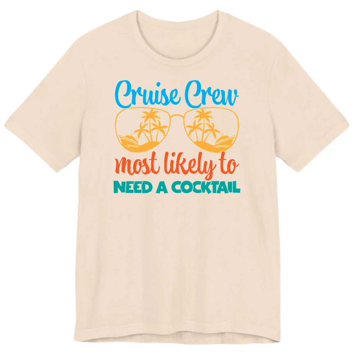 Cruise Crew Most Likely To Need A Cocktail Premium T-Shirt in Soft Cream