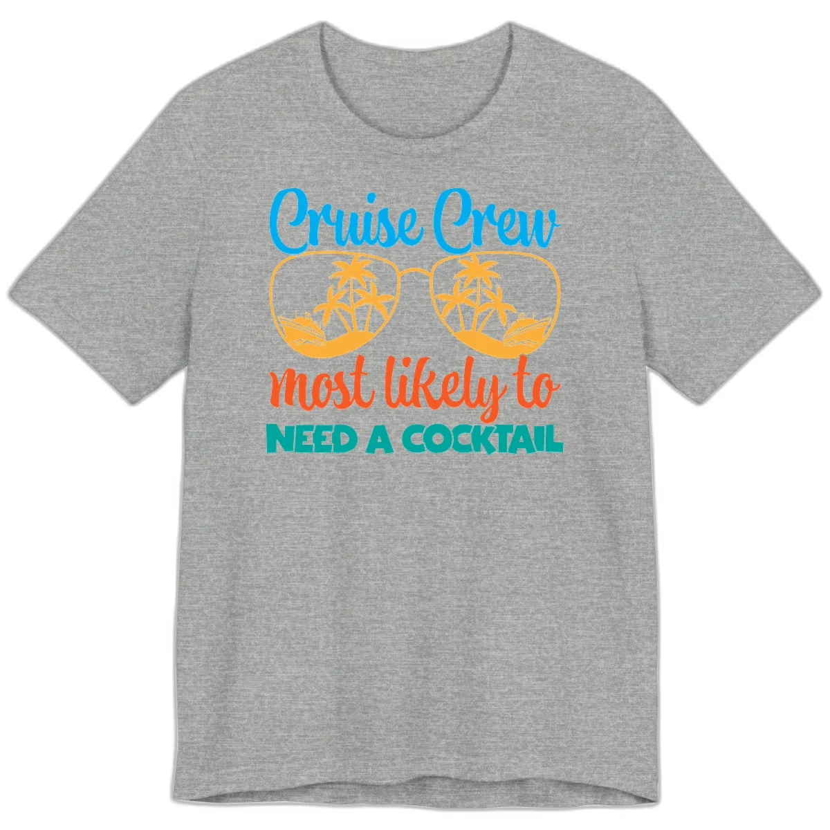 Cruise Crew Most Likely To Need A Cocktail Premium T-Shirt in Athletic Heather