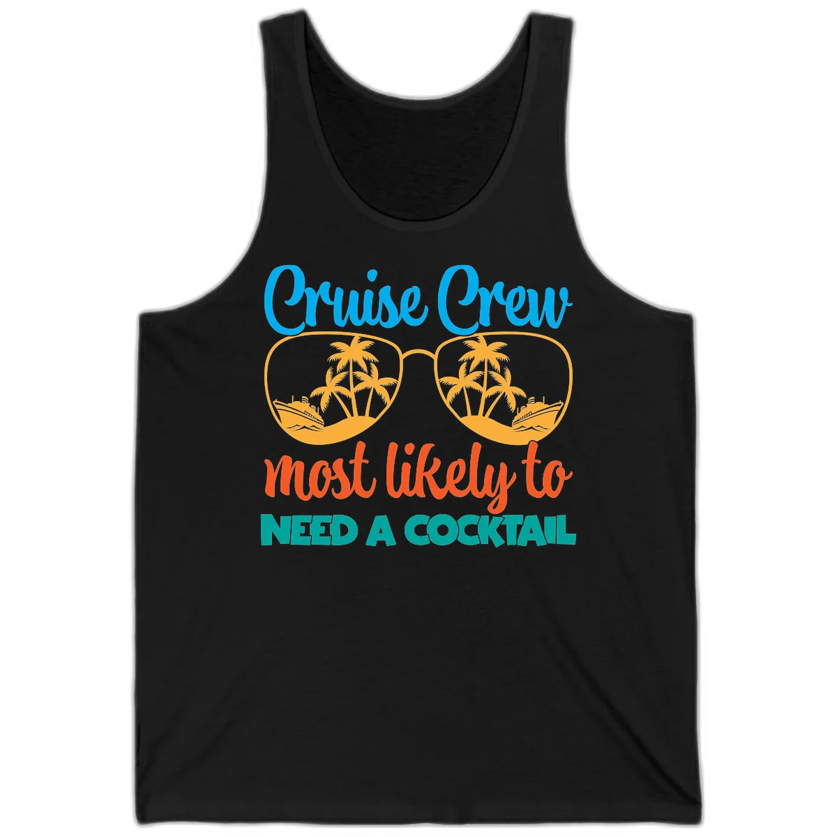 Cruise Crew Most Likely To Need A Cocktail Tank in Black
