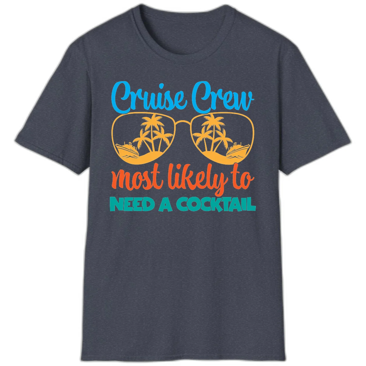 Cruise Crew Most Likely To Need A Cocktail T-Shirt in Heather Navy