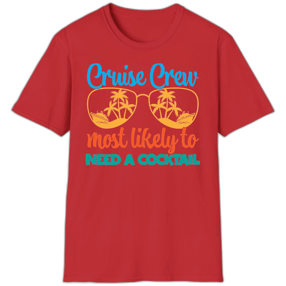 Cruise Crew Most Likely To Need A Cocktail T-Shirt in Red
