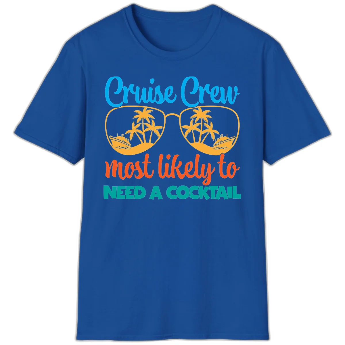 Cruise Crew Most Likely To Need A Cocktail T-Shirt in Royal