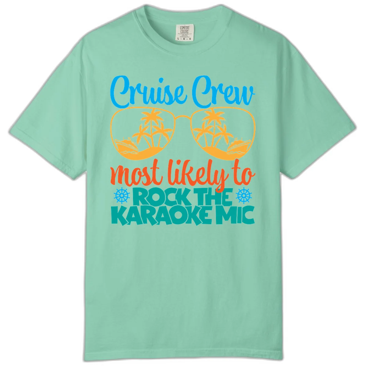 Cruise Crew Most Likely To Rock The Karaoke Mic Comfort Color in Island Reef