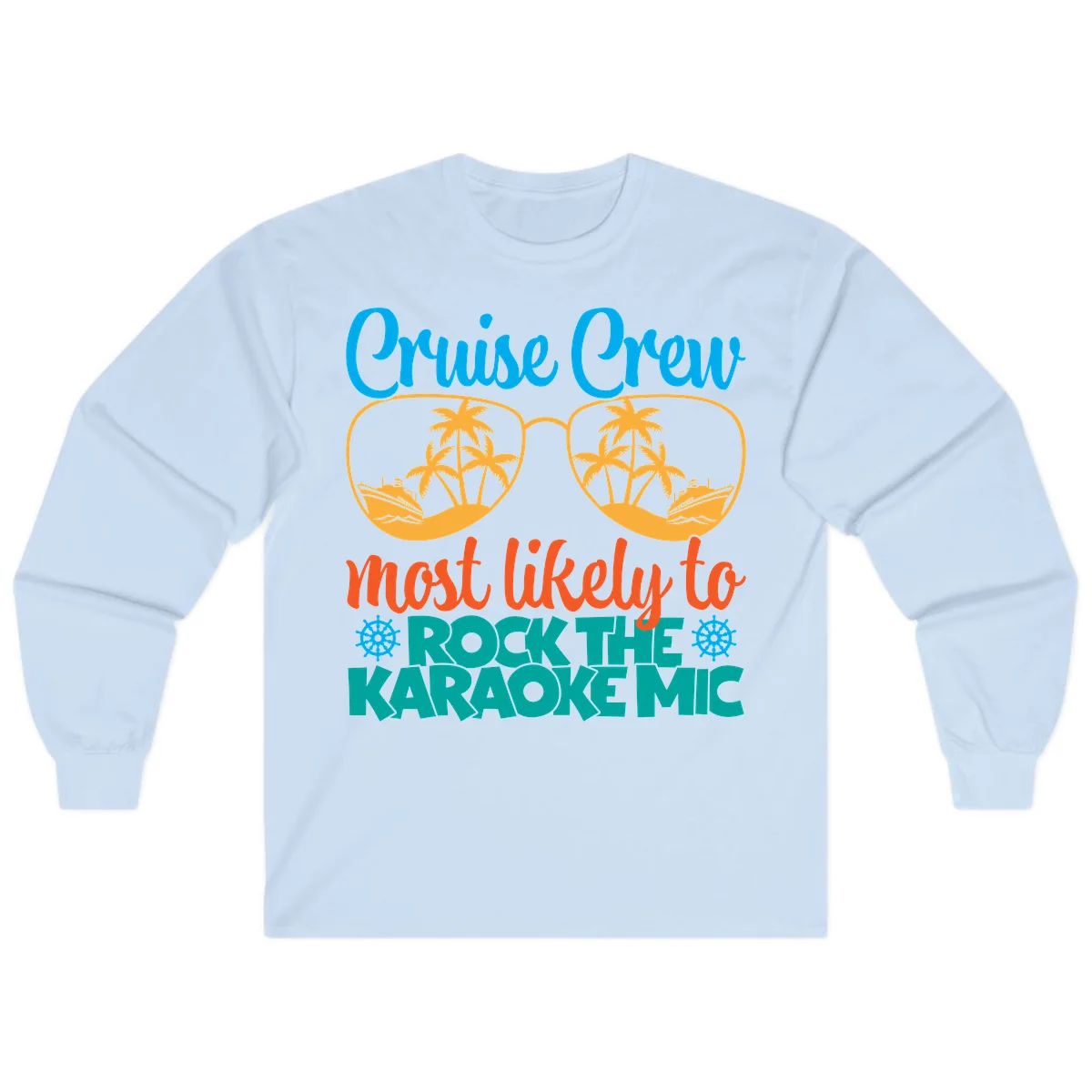Cruise Crew Most Likely To Rock The Karaoke Mic Long Sleeve in Light Blue