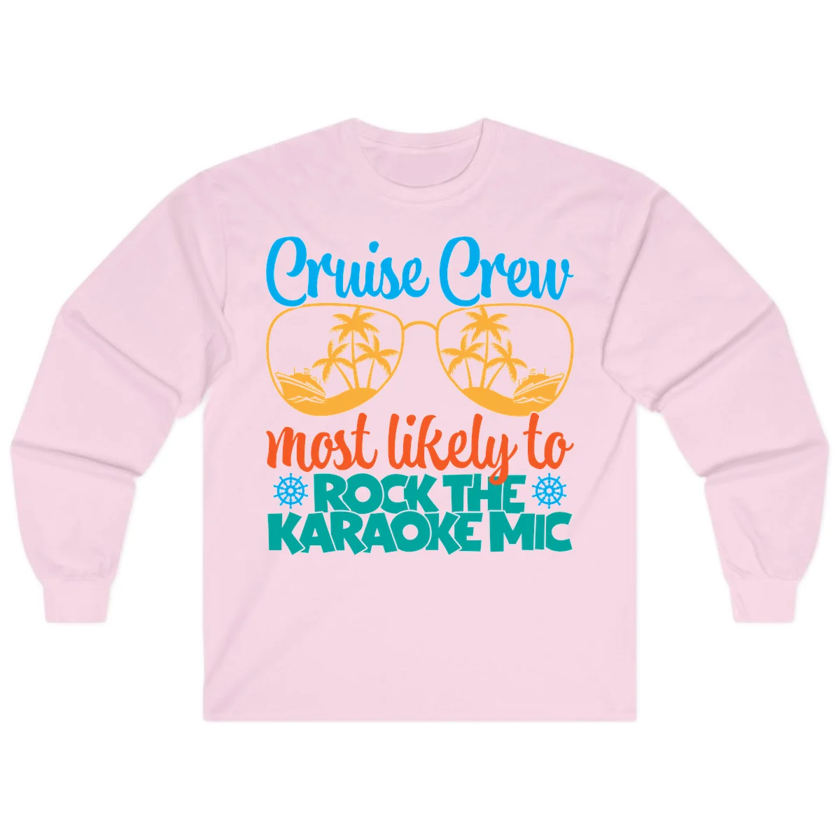 Cruise Crew Most Likely To Rock The Karaoke Mic Long Sleeve in Light Pink