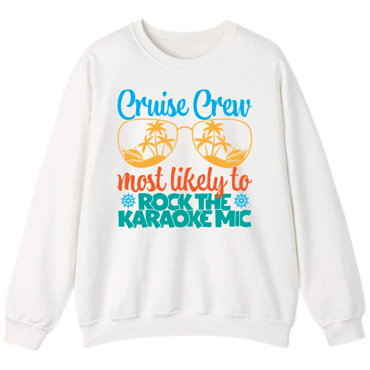Cruise Crew Most Likely To Rock The Karaoke Mic Sweatshirt in White