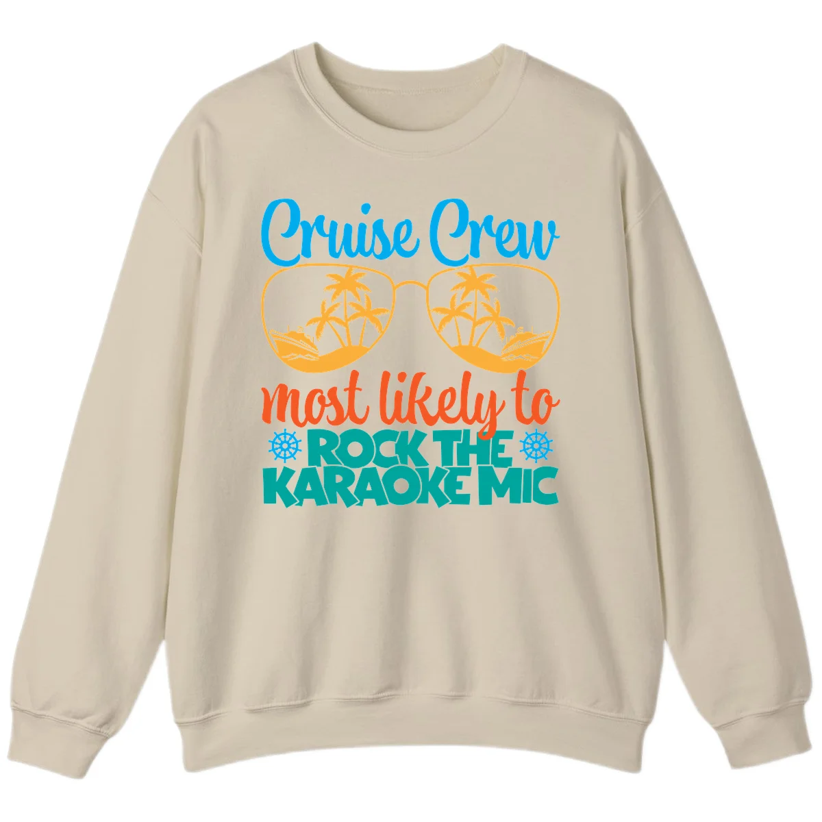 Cruise Crew Most Likely To Rock The Karaoke Mic Sweatshirt in Sand