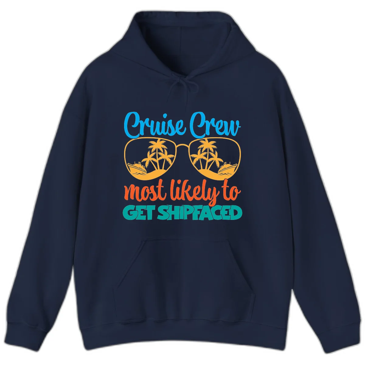 Cruise Crew Most Likely To Get Shipfaced Hoodie in Navy