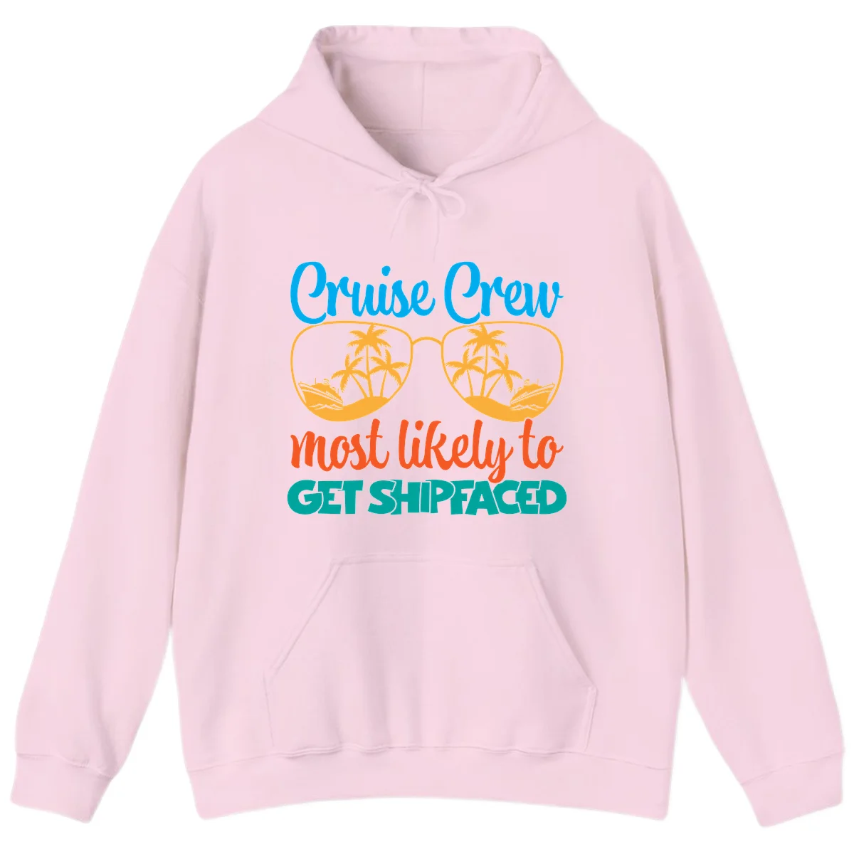 Cruise Crew Most Likely To Get Shipfaced Hoodie in Light Pink