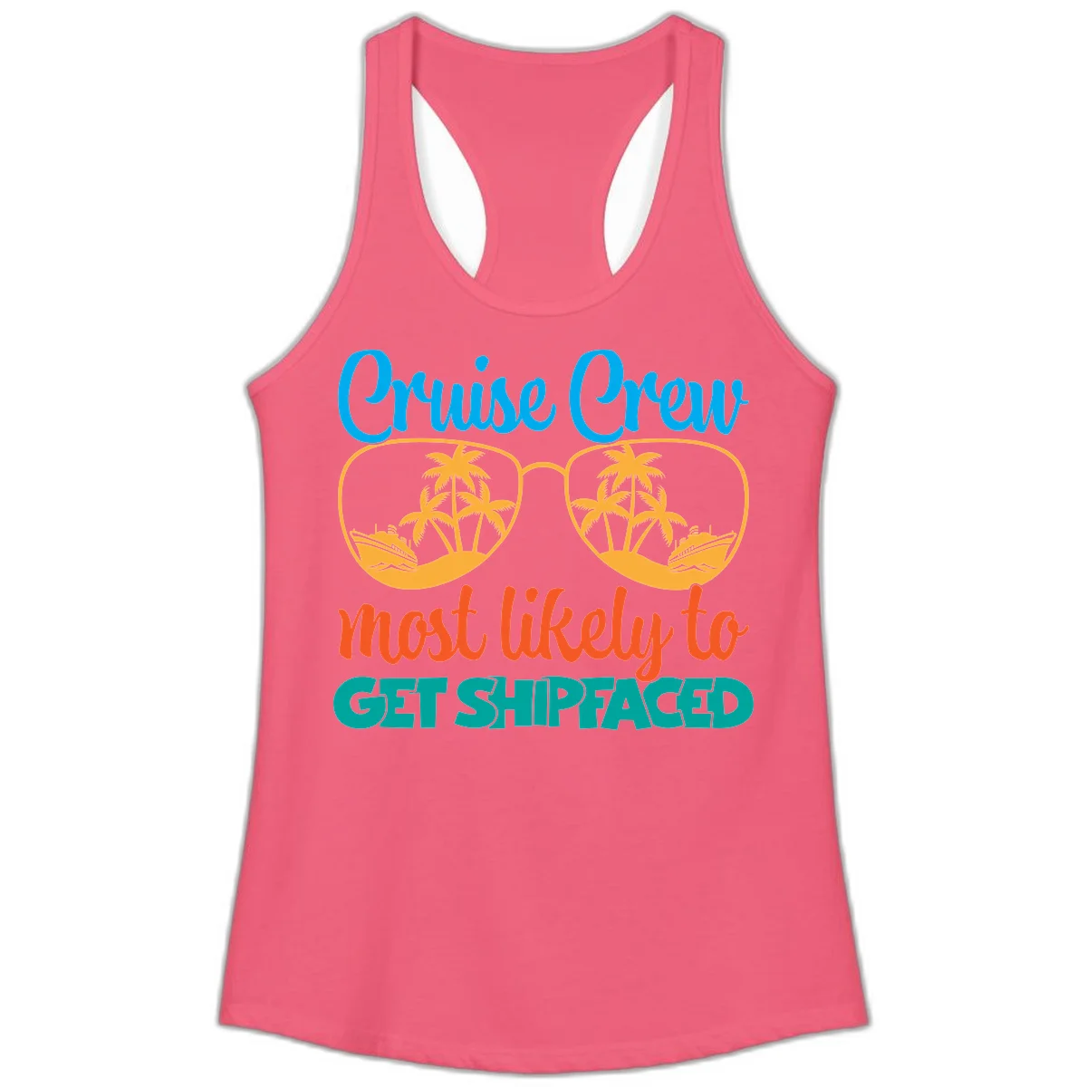 Cruise Crew Most Likely To Get Shipfaced Ladies Tank in Hot Pink