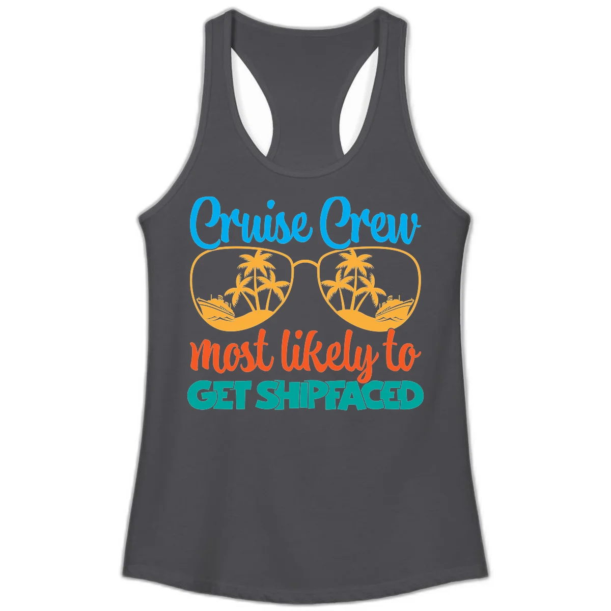 Cruise Crew Most Likely To Get Shipfaced Ladies Tank in Solid Dark Gray