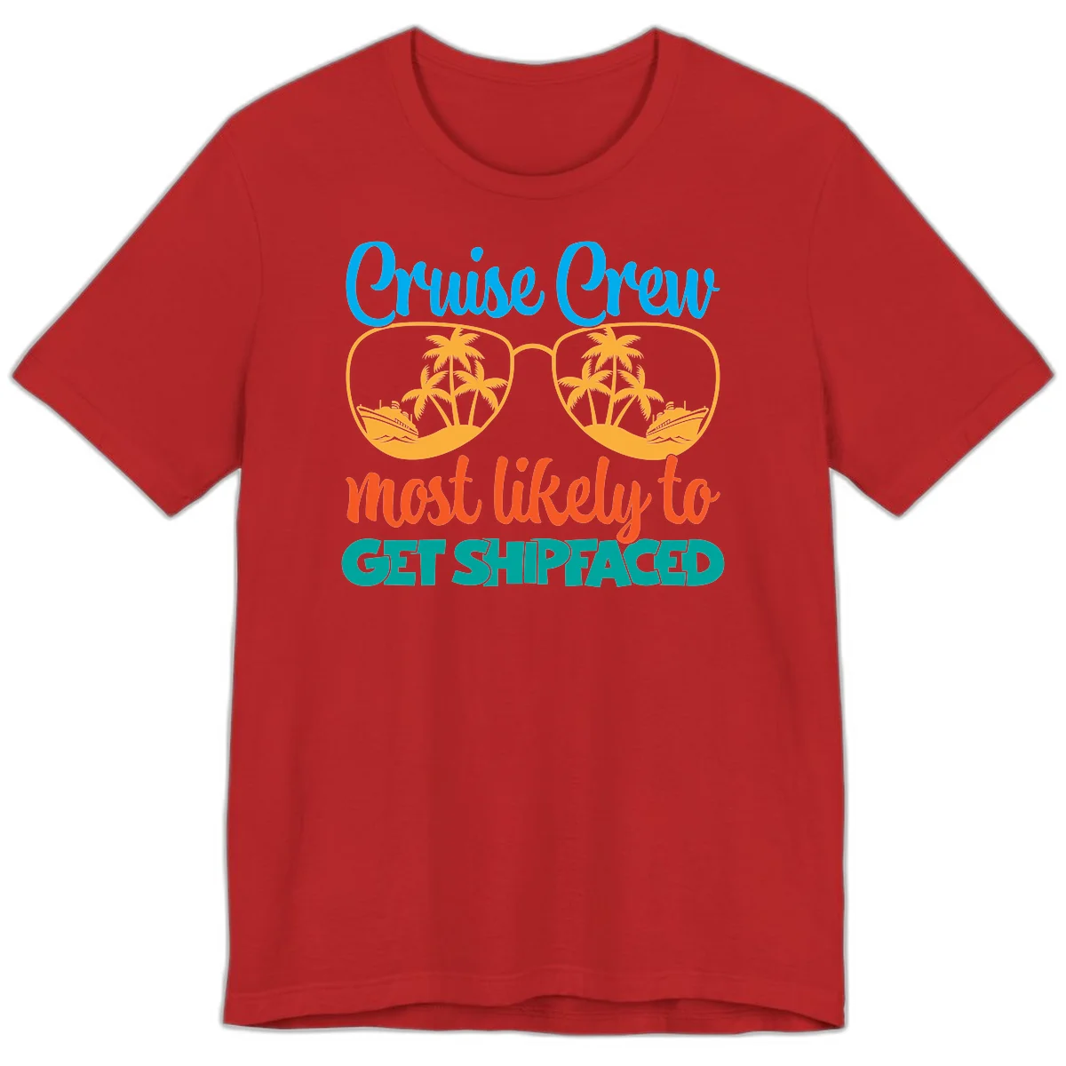 Cruise Crew Most Likely To Get Shipfaced Premium T-Shirt in Red