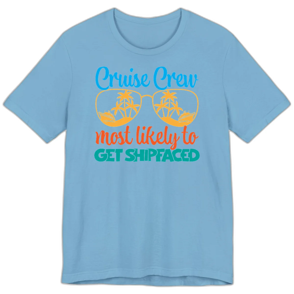 Cruise Crew Most Likely To Get Shipfaced Premium T-Shirt in Ocean Blue