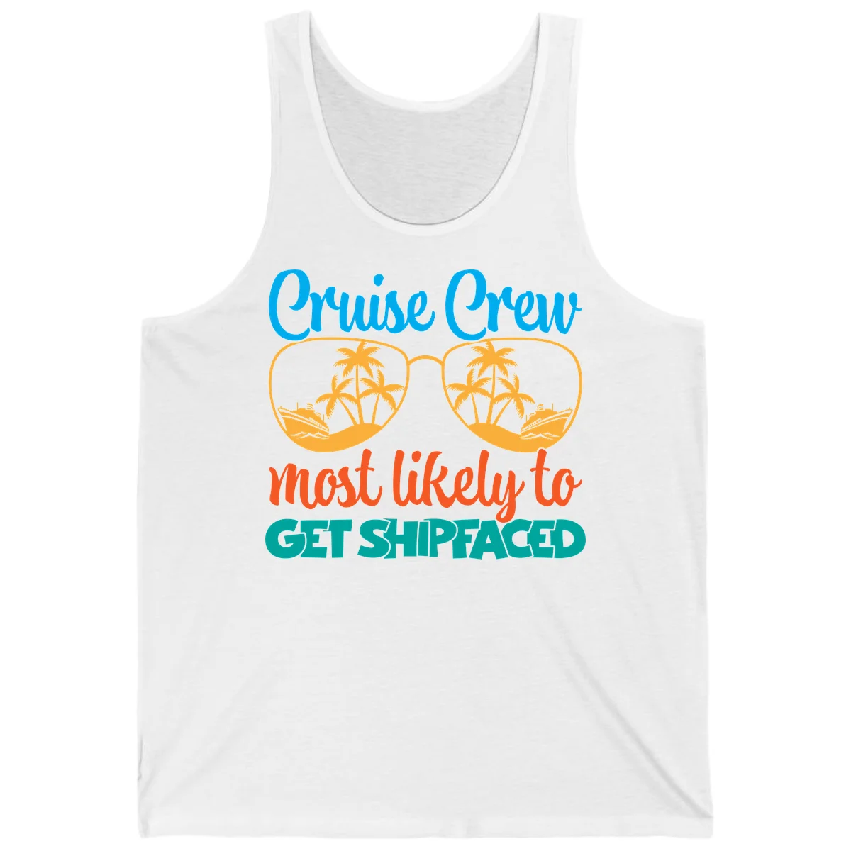 Cruise Crew Most Likely To Get Shipfaced Tank in White