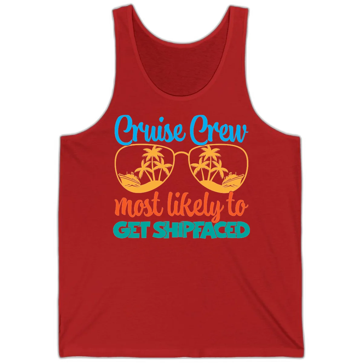 Cruise Crew Most Likely To Get Shipfaced Tank in Red