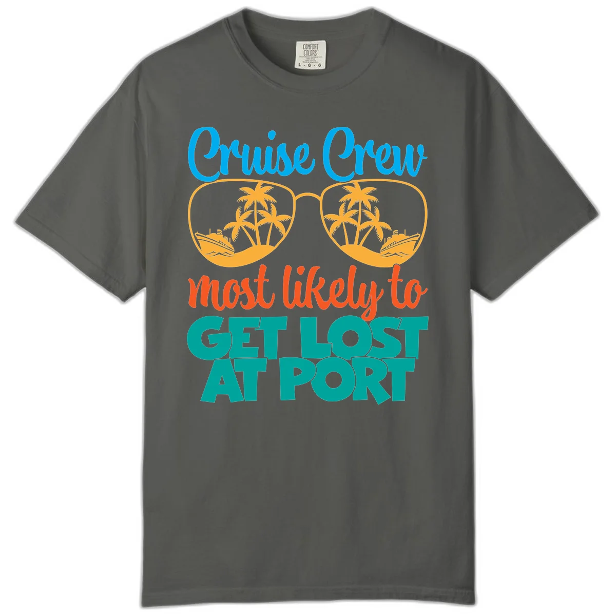 Cruise Crew Most Likely To Get Lost At Port Comfort Color in Pepper