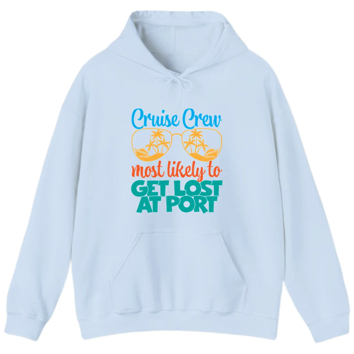 Cruise Crew Most Likely To Get Lost At Port Hoodie in Light Blue