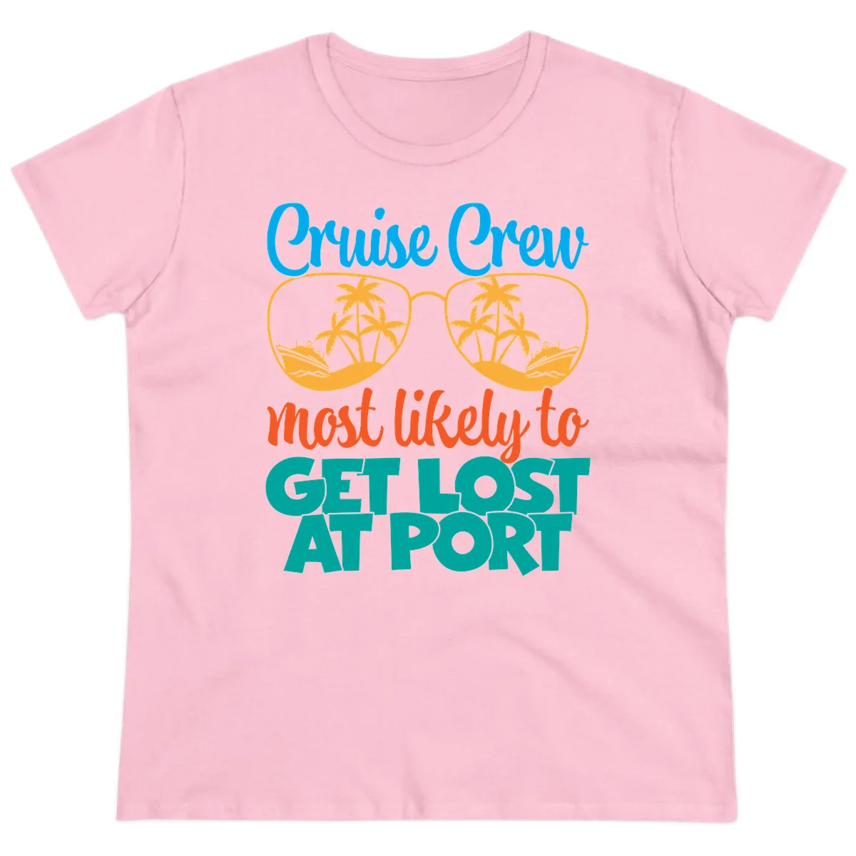 Cruise Crew Most Likely To Get Lost At Port Ladies Tee in Light Pink
