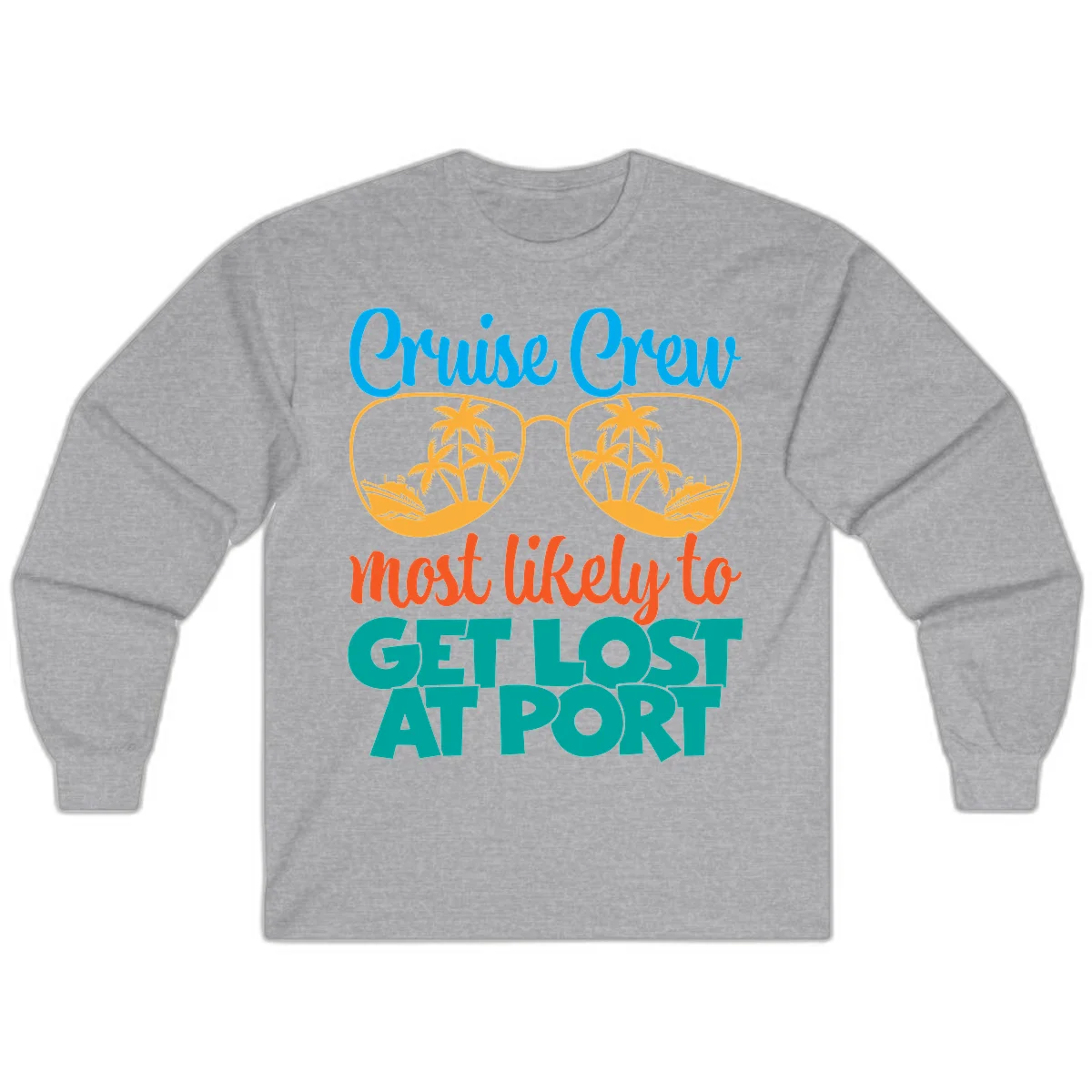 Cruise Crew Most Likely To Get Lost At Port Long Sleeve in Sport Grey