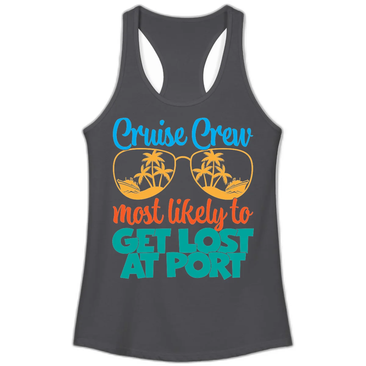 Cruise Crew Most Likely To Get Lost At Port Ladies Tank in Solid Dark Gray