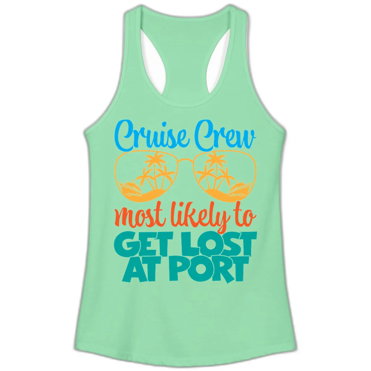 Cruise Crew Most Likely To Get Lost At Port Ladies Tank in Solid Mint