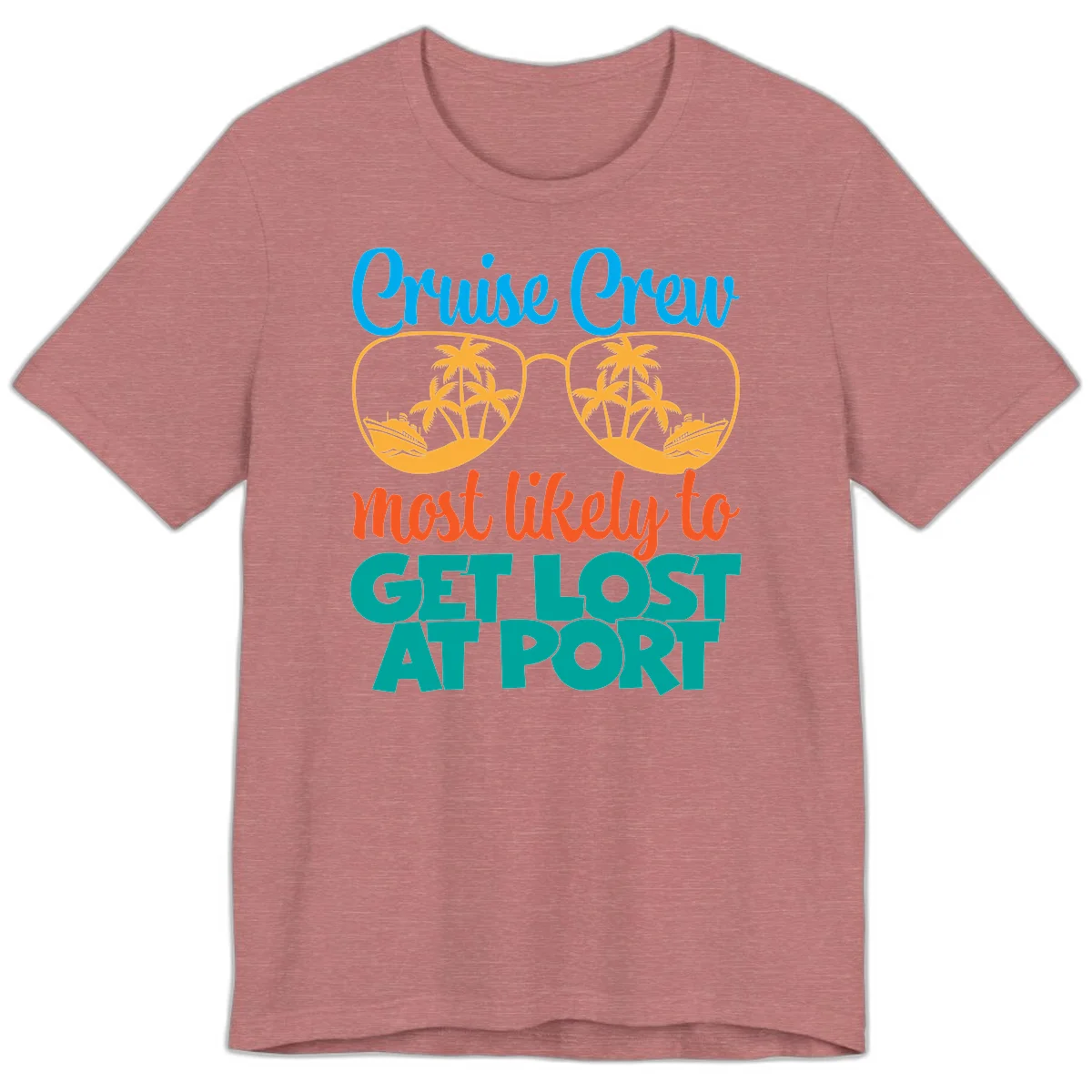 Cruise Crew Most Likely To Get Lost At Port Premium T-Shirt in Heather Mauve