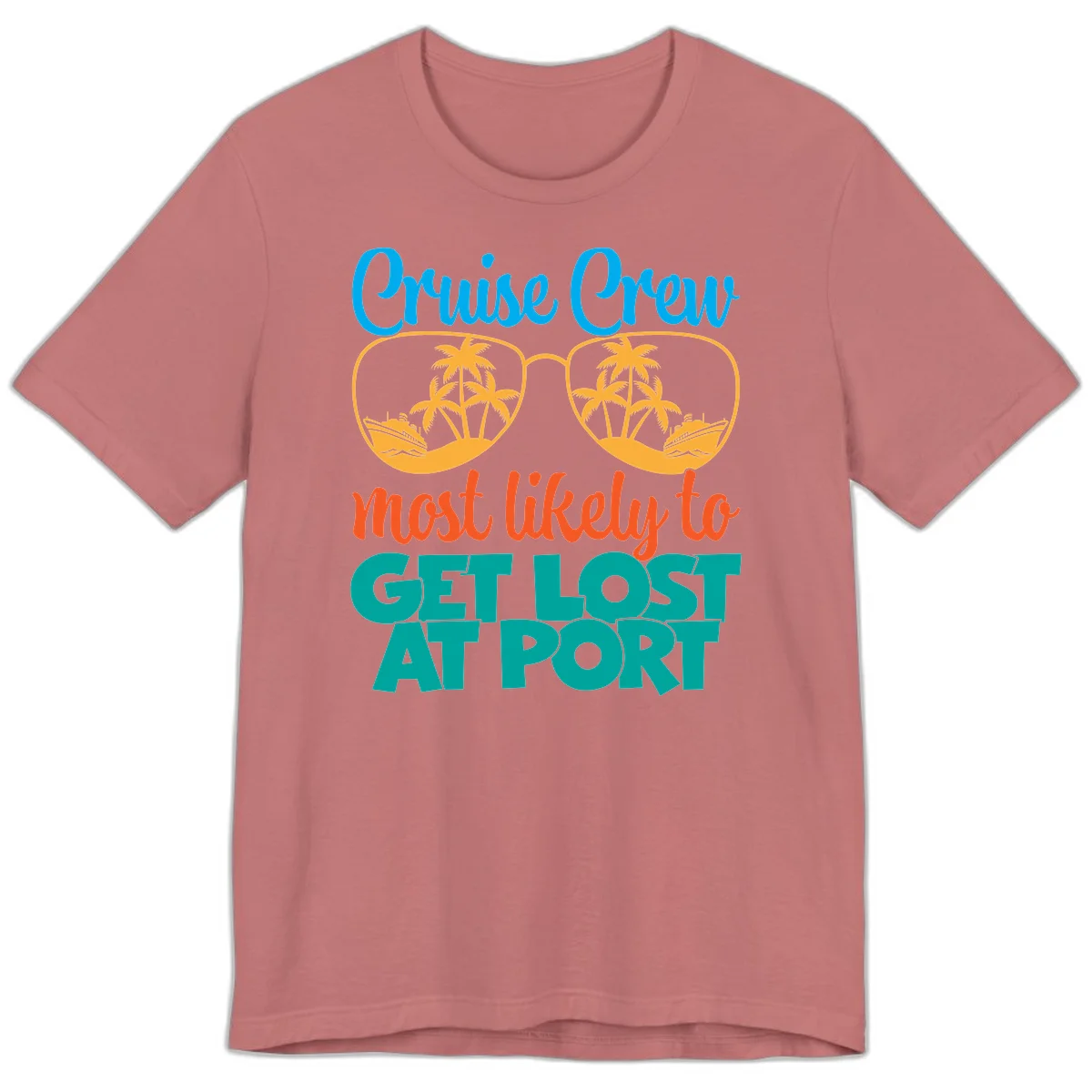 Cruise Crew Most Likely To Get Lost At Port Premium T-Shirt in Mauve