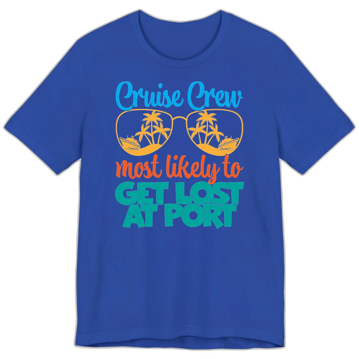 Cruise Crew Most Likely To Get Lost At Port Premium T-Shirt in True Royal