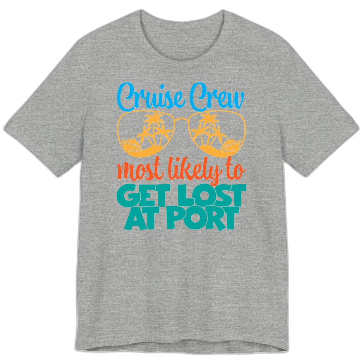 Cruise Crew Most Likely To Get Lost At Port Premium T-Shirt in Athletic Heather