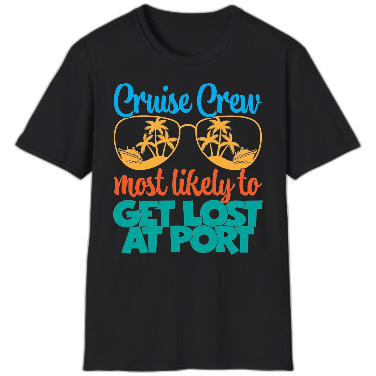 Cruise Crew Most Likely To Get Lost At Port T-Shirt in Black