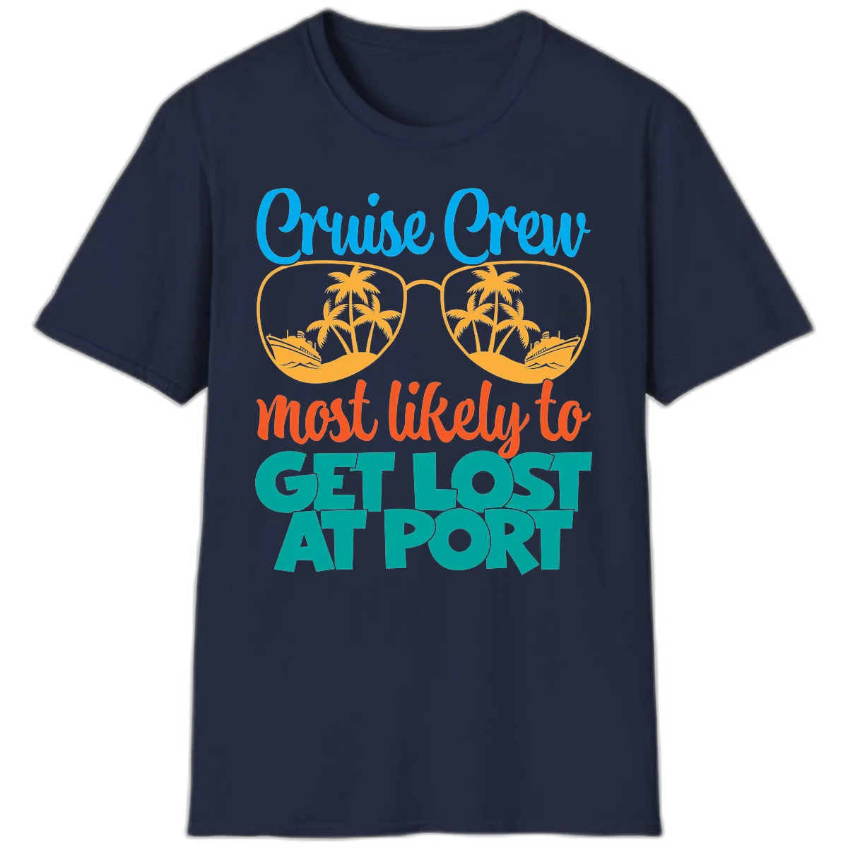 Cruise Crew Most Likely To Get Lost At Port T-Shirt in Navy