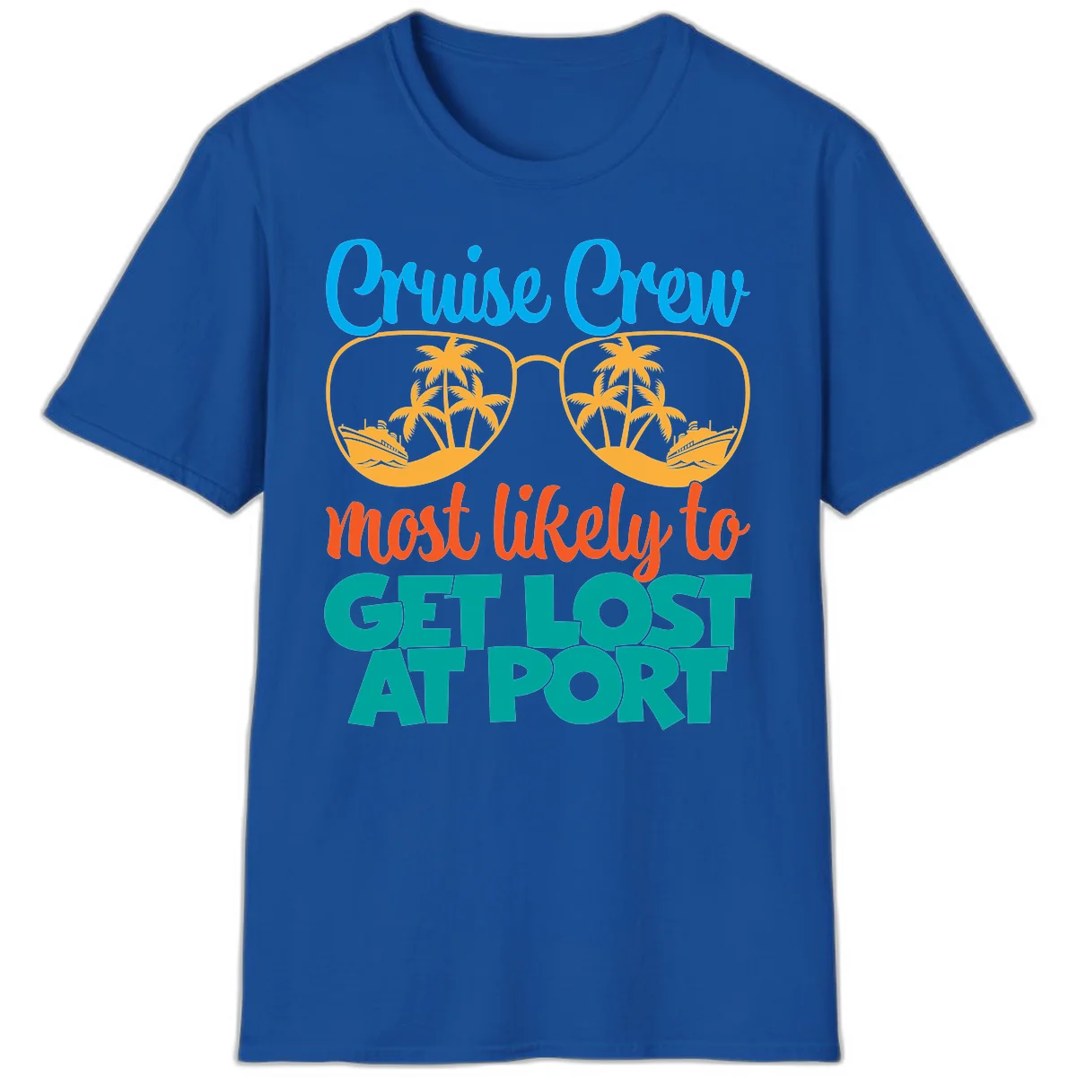Cruise Crew Most Likely To Get Lost At Port T-Shirt in Royal