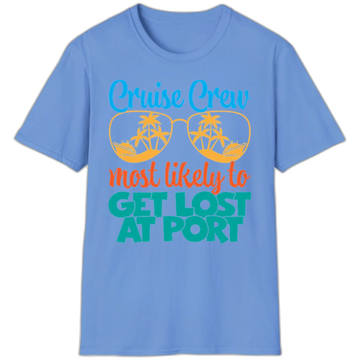 Cruise Crew Most Likely To Get Lost At Port T-Shirt in Carolina Blue