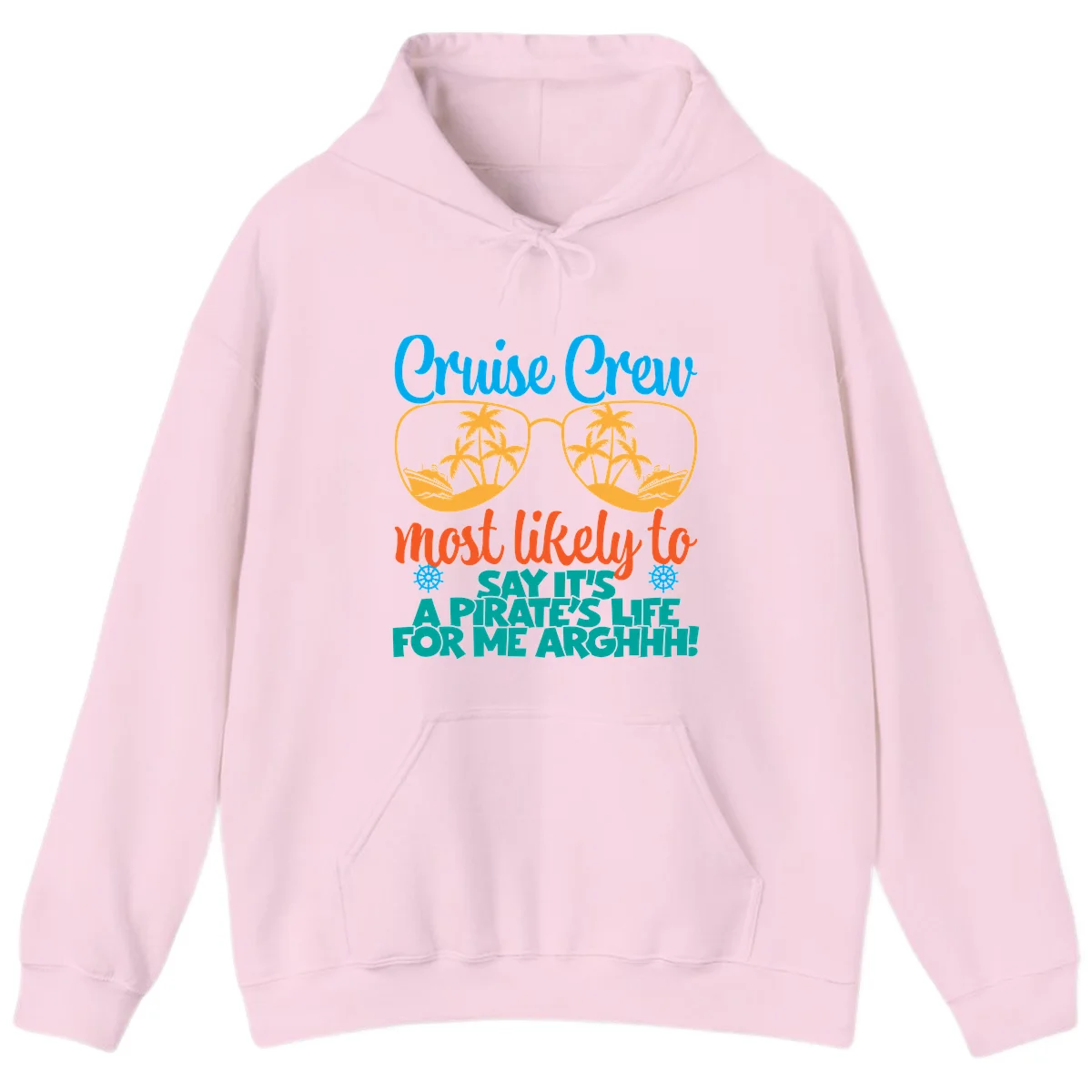 Cruise Crew Most Likely To Say Ahh Hoodie in Light Pink