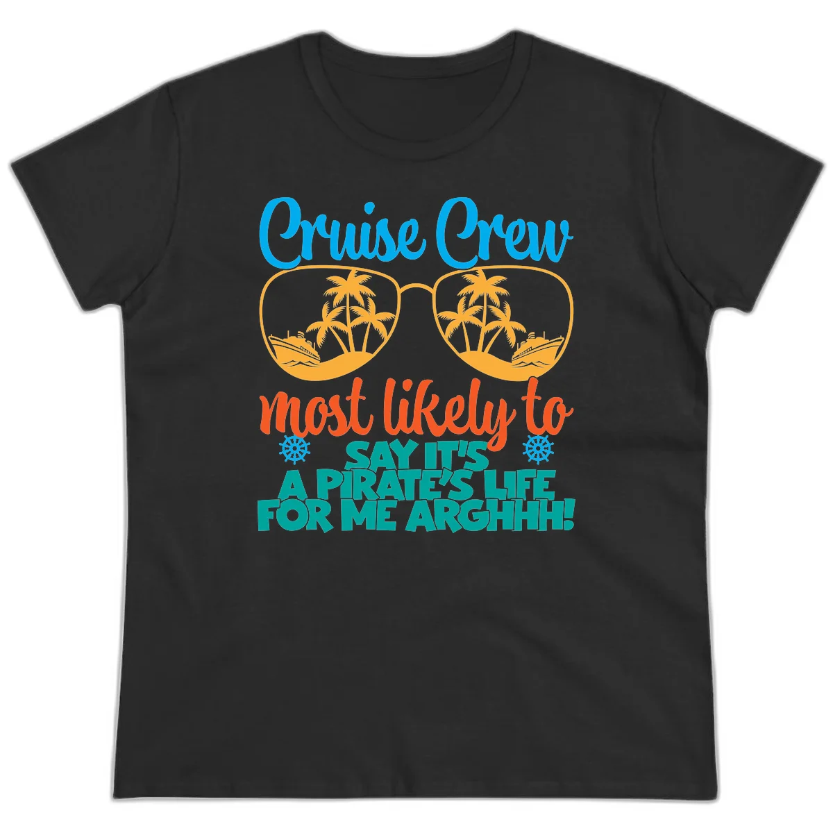 Cruise Crew Most Likely To Say Ahh Ladies Tee in Black