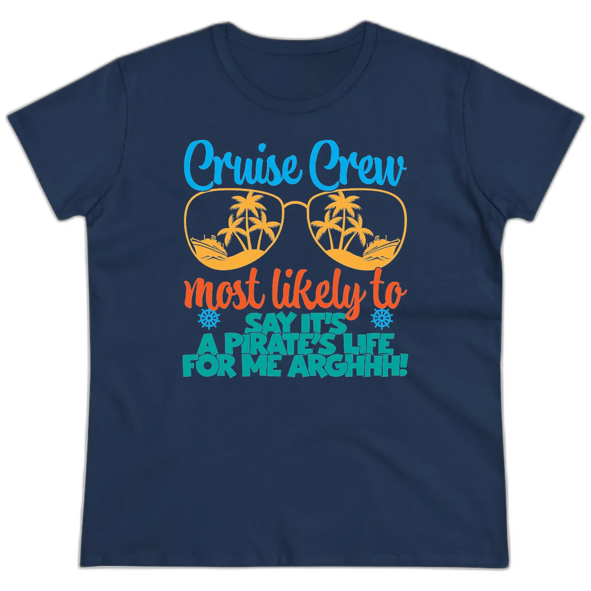 Cruise Crew Most Likely To Say Ahh Ladies Tee in Navy