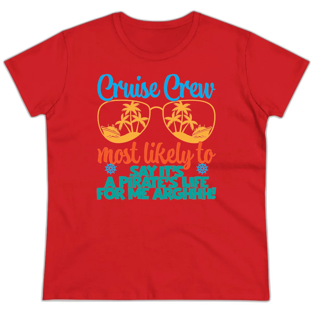 Cruise Crew Most Likely To Say Ahh Ladies Tee in Red