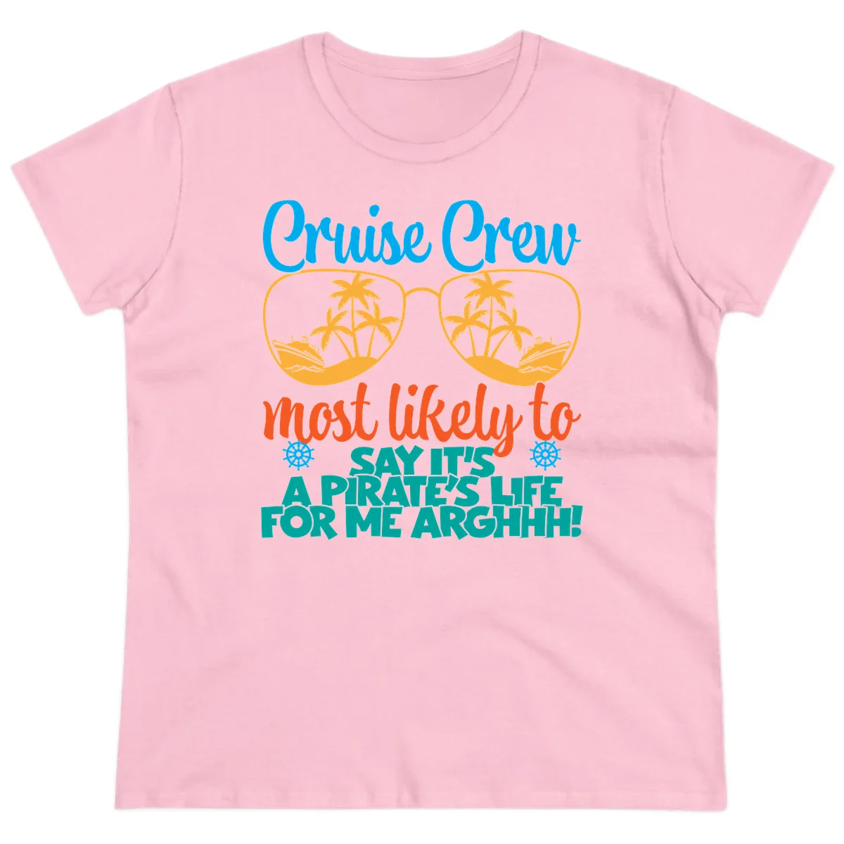 Cruise Crew Most Likely To Say Ahh Ladies Tee in Light Pink