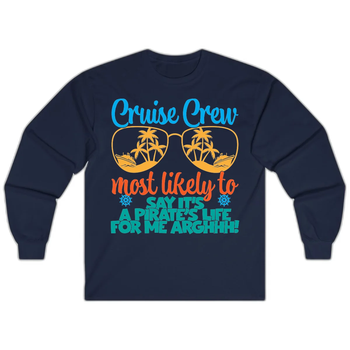 Cruise Crew Most Likely To Say Ahh Long Sleeve in Navy