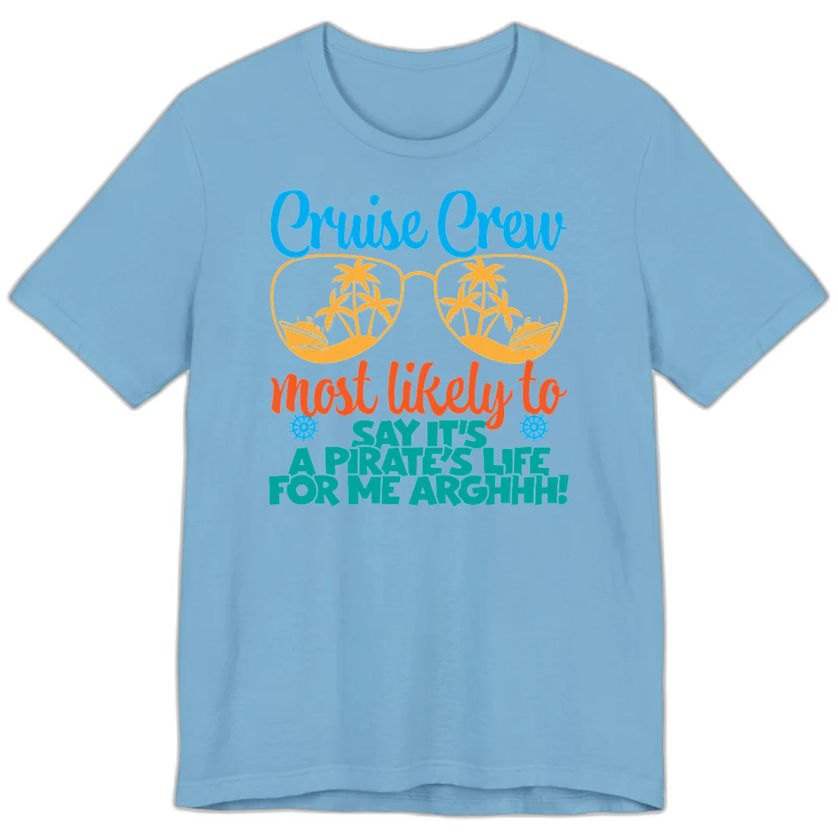 Cruise Crew Most Likely To Say Ahh Premium T-Shirt in Ocean Blue
