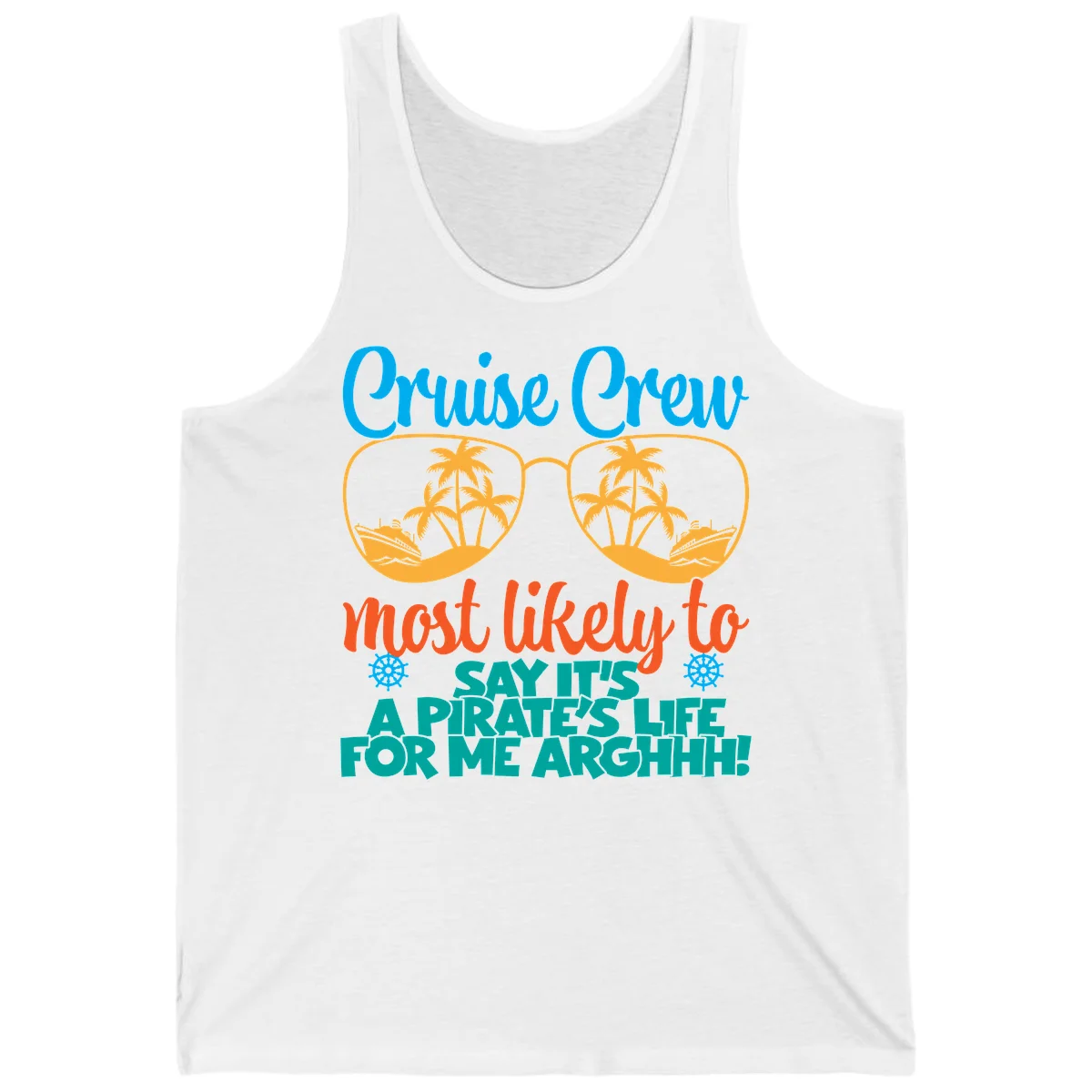 Cruise Crew Most Likely To Say Ahh Tank in White