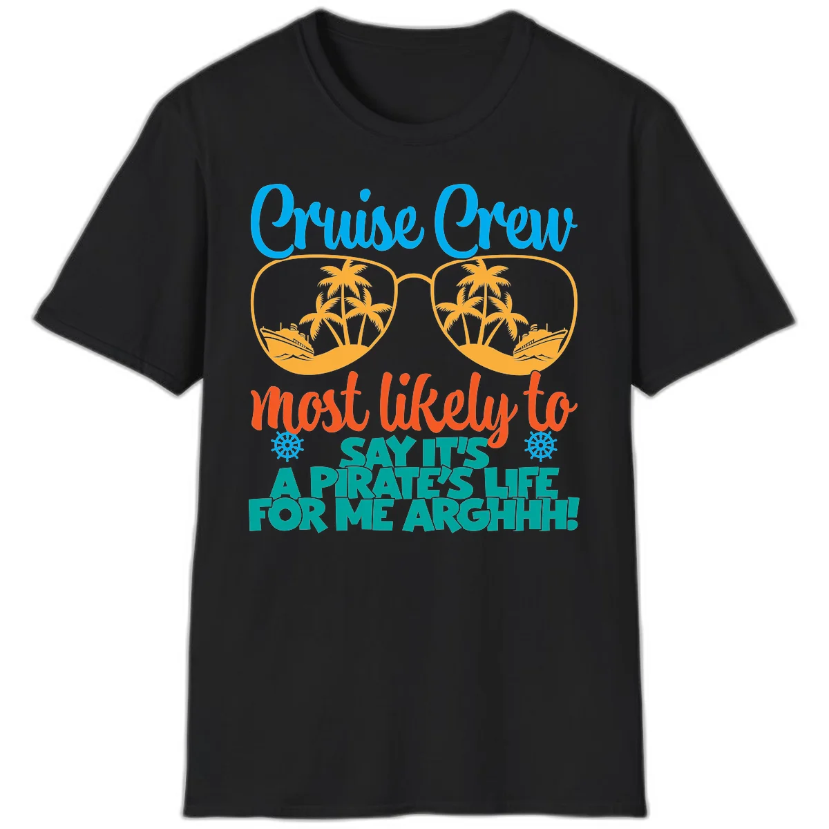 Cruise Crew Most Likely To Say Ahh T-Shirt in Black