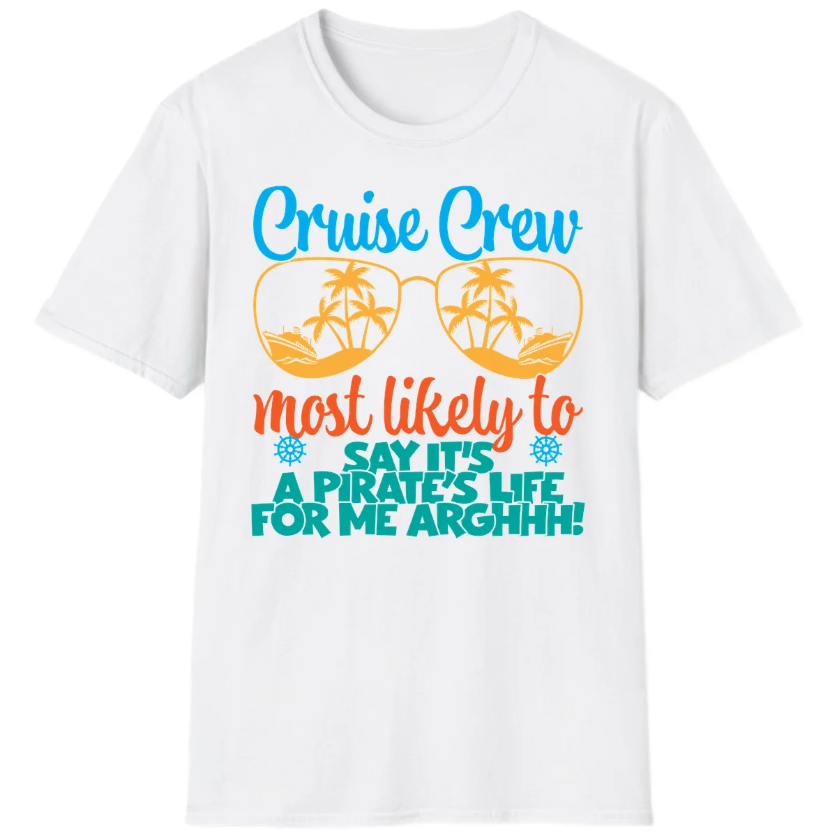 Cruise Crew Most Likely To Say Ahh T-Shirt in White