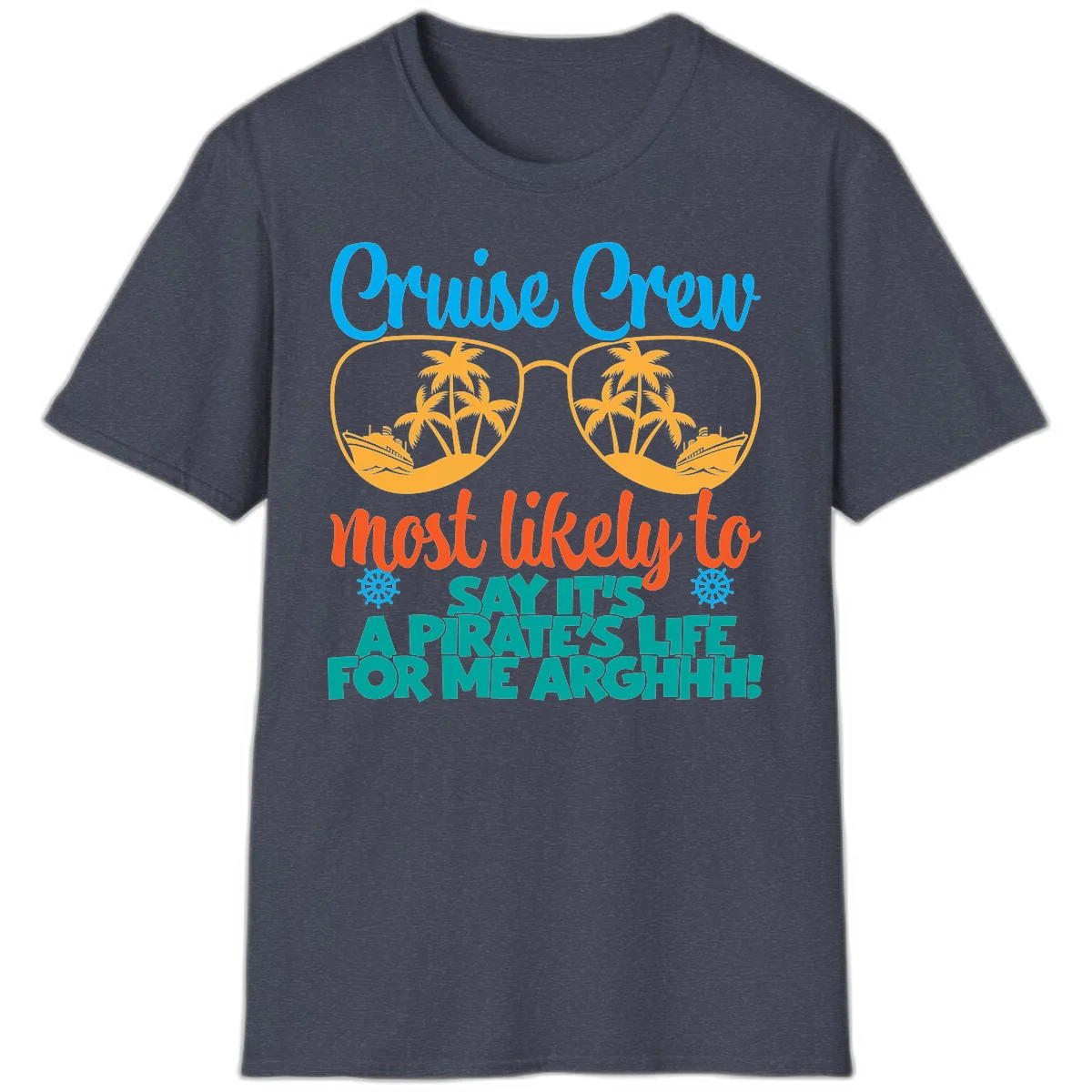 Cruise Crew Most Likely To Say Ahh T-Shirt in Heather Navy