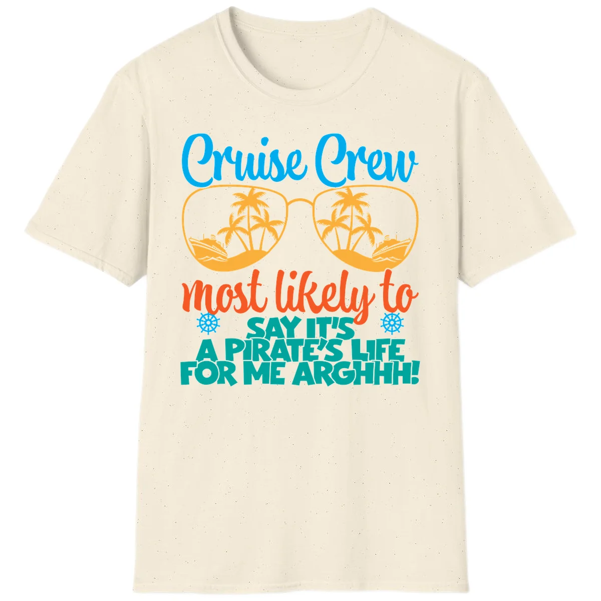 Cruise Crew Most Likely To Say Ahh T-Shirt in Natural