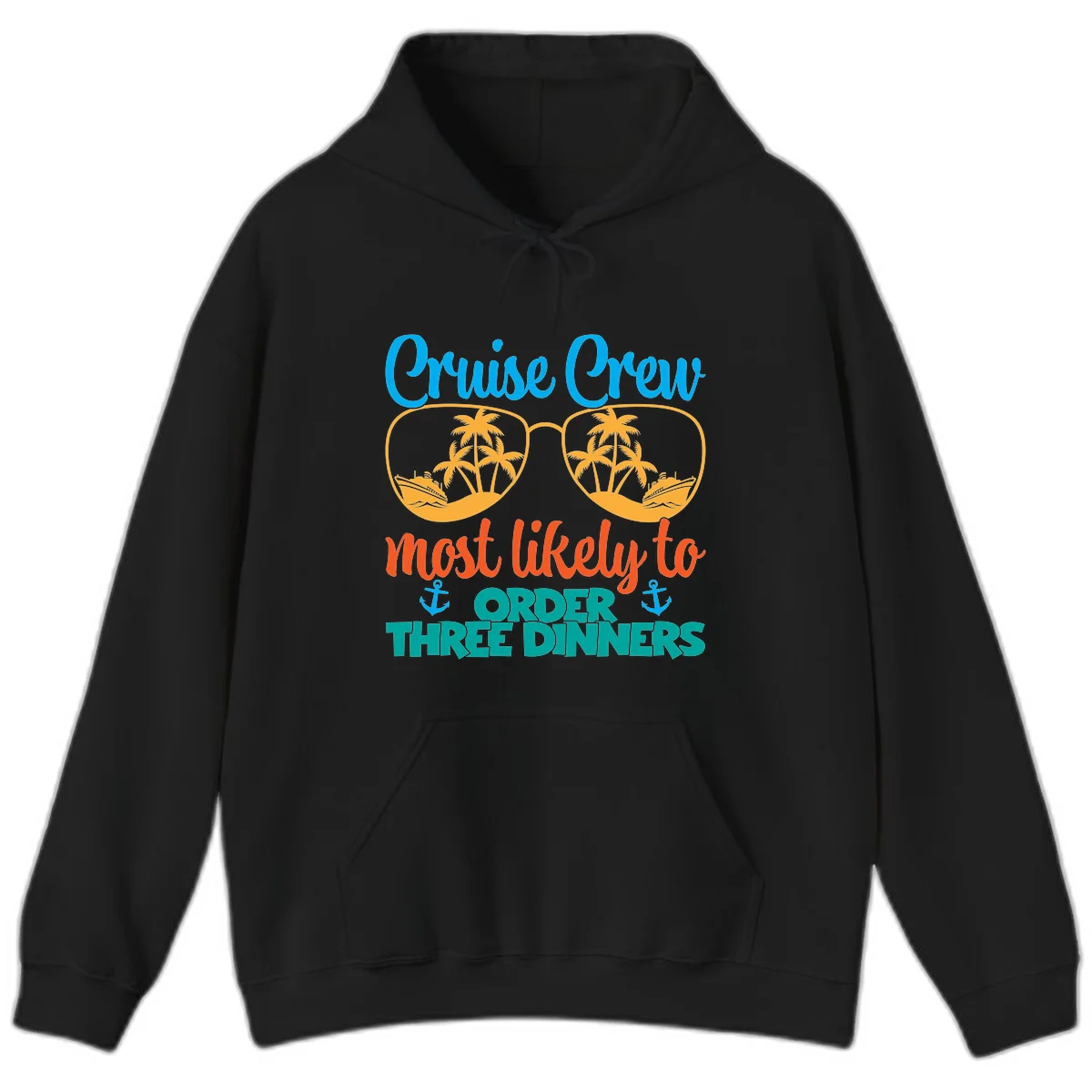 Cruise Crew Most Likely To Order Three Dinners Hoodie in Black