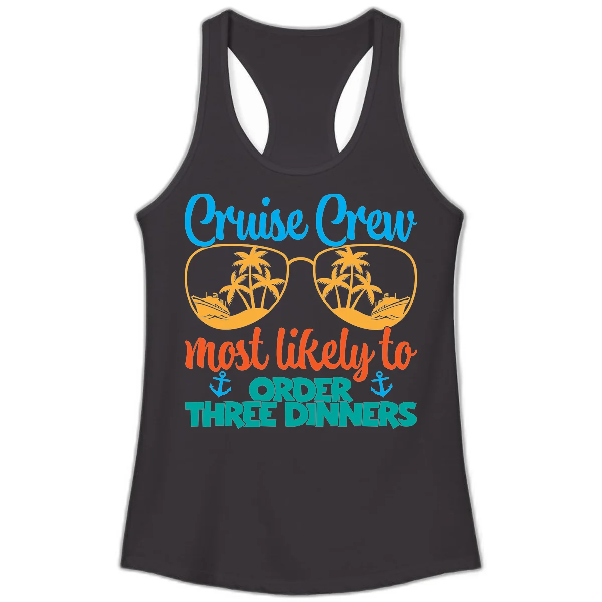 Cruise Crew Most Likely To Order Three Dinners Ladies Tank in Black