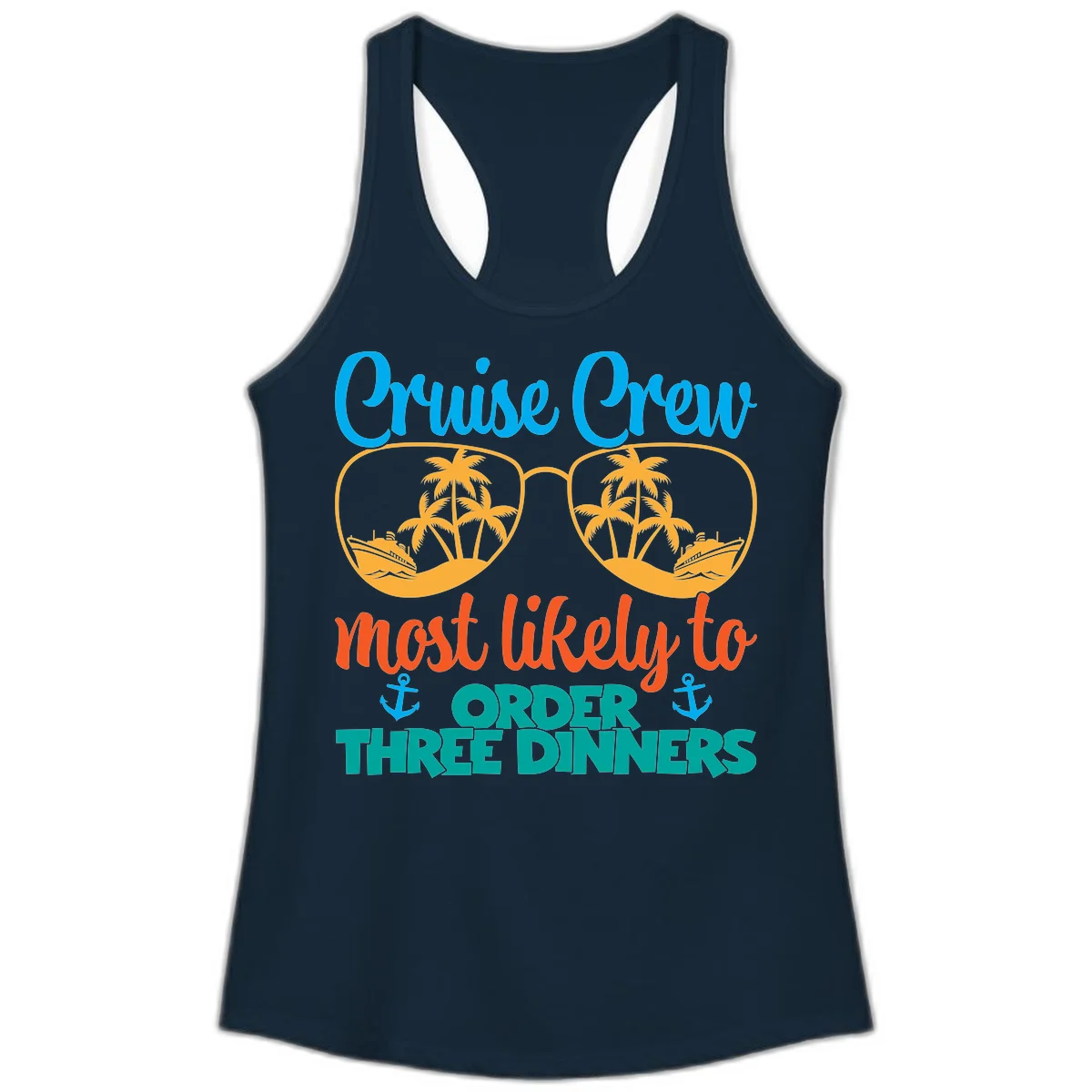 Cruise Crew Most Likely To Order Three Dinners Ladies Tank in Solid Midnight Navy