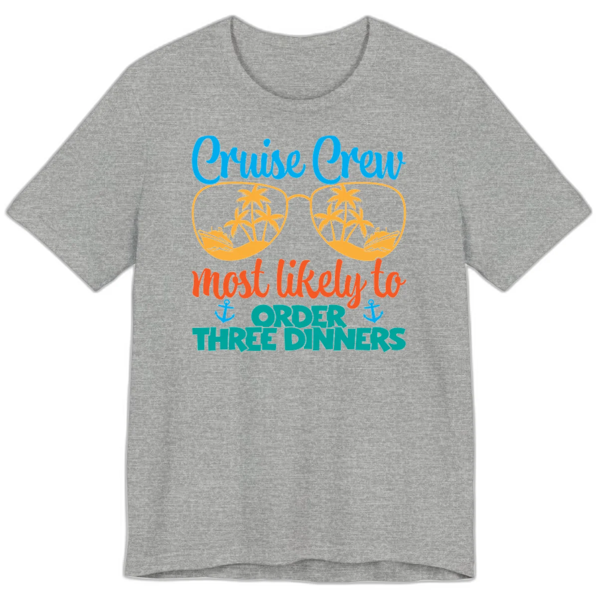 Cruise Crew Most Likely To Order Three Dinners Premium T-Shirt in Athletic Heather