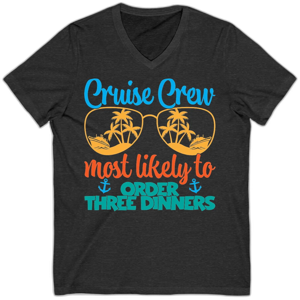 Cruise Crew Most Likely To Order Three Dinners V-Neck in Dark Grey Heather